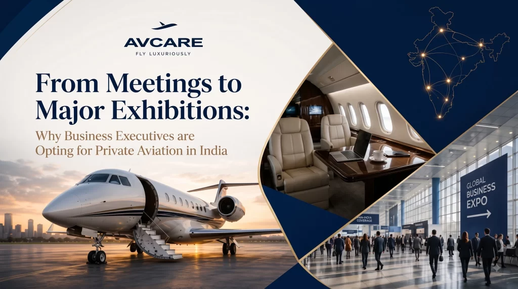Discover why India's business executives choose Fly Avcare private aviation for flexible, time-saving travel to major exhibitions and meetings.